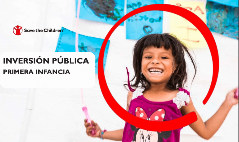 INVERSIÓN PÚBLICA PRIMERA INFANCIA SAVE THE CHIILDREN